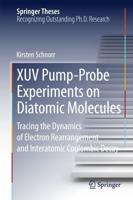 XUV Pump-Probe Experiments on Diatomic Molecules : Tracing the Dynamics of Electron Rearrangement and Interatomic Coulombic Decay