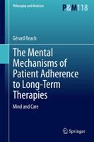 The Mental Mechanisms of Patient Adherence to Long-Term Therapies : Mind and Care