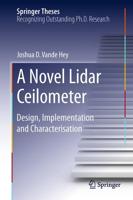 A Novel Lidar Ceilometer : Design, Implementation and Characterisation