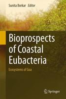 Bioprospects of Coastal Eubacteria : Ecosystems of Goa