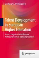 Talent Development in European Higher Education : Honors programs in the Benelux, Nordic and German-speaking countries