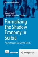 Formalizing the Shadow Economy in Serbia : Policy Measures and Growth Effects