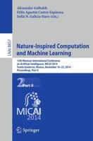 Nature-Inspired Computation and Machine Learning : 13th Mexican International Conference on Artificial Intelligence, MICAI2014, Tuxtla Gutiérrez, Mexico, November 16-22, 2014. Proceedings, Part II