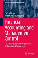 Financial Accounting and Management Control : The Tensions and Conflicts Between Uniformity and Uniqueness