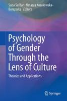 Psychology of Gender Through the Lens of Culture : Theories and Applications