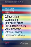 Collaboration, Learning and Innovation Across Outsourced Services Value Networks : Software Services Outsourcing in China