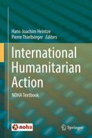 International Humanitarian Action : NOHA Textbook