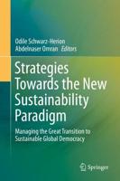 Strategies Towards the New Sustainability Paradigm : Managing the Great Transition to Sustainable Global Democracy