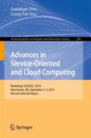 Advances in Service-Oriented and Cloud Computing : Workshops of ESOCC 2014, Manchester, UK, September 2-4, 2014, Revised Selected Papers