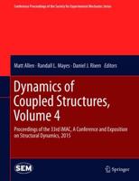 Dynamics of Coupled Structures Volume 4