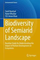 Biodiversity of Semiarid Landscape : Baseline Study for Understanding the Impact of Human Development on Ecosystems
