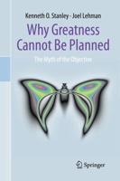 Why Greatness Cannot Be Planned : The Myth of the Objective