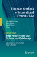 Trade Policy Between Law, Diplomacy and Scholarship Special Issue