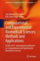 Computational and Experimental Biomedical Sciences: Methods and Applications : ICCEBS 2013 -- International Conference on Computational and Experimental Biomedical Sciences