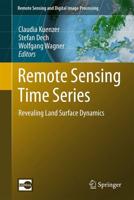 Remote Sensing Time Series : Revealing Land Surface Dynamics