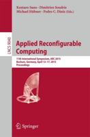Applied Reconfigurable Computing : 11th International Symposium, ARC 2015, Bochum, Germany, April 13-17, 2015, Proceedings