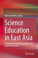 Science Education in East Asia : Pedagogical Innovations and Research-informed Practices