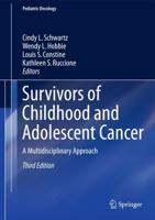 Survivors of Childhood Cancer and Adolescent Cancer