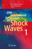 29th International Symposium on Shock Waves 1 : Volume 1