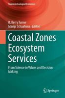 Coastal Zones Ecosystem Services : From Science to Values and Decision Making
