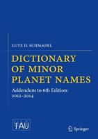Dictionary of Minor Planet Names : Addendum to 6th Edition: 2012-2014