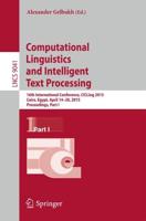 Computational Linguistics and Intelligent Text Processing : 16th International Conference, CICLing 2015, Cairo, Egypt, April 14-20, 2015, Proceedings, Part I