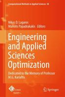Engineering and Applied Sciences Optimization : Dedicated to the Memory of Professor M.G. Karlaftis