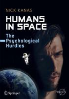 Humans in Space : The Psychological Hurdles