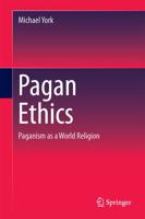Pagan Ethics : Paganism as a World Religion