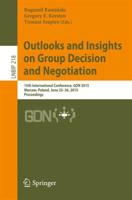 Outlooks and Insights on Group Decision and Negotiation : 15th International Conference, GDN 2015, Warsaw, Poland, June 22-26, 2015, Proceedings