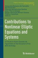 Contributions to Nonlinear Elliptic Equations and Systems