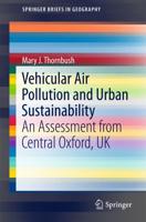 Vehicular Air Pollution and Urban Sustainability : An Assessment from Central Oxford, UK