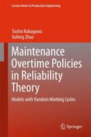 Maintenance Overtime Policies in Reliability Theory : Models with Random Working Cycles