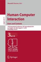 Human-Computer Interaction: Users and Contexts Information Systems and Applications, Incl. Internet/Web, and HCI