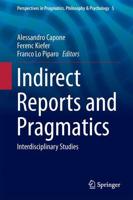 Indirect Reports and Pragmatics : Interdisciplinary Studies