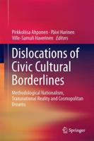 Dislocations of Civic Cultural Borderlines