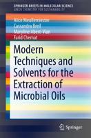 Modern Techniques and Solvents for the Extraction of Microbial Oils. SpringerBriefs in Green Chemistry for Sustainability