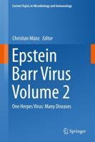 Epstein Barr Virus. Volume 2 One Herpes Virus