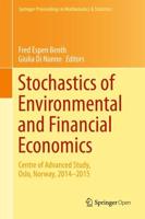 Stochastics of Environmental and Financial Economics : Centre of Advanced Study, Oslo, Norway, 2014-2015