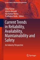 Current Trends in Reliability, Availability, Maintainability and Safety : An Industry Perspective