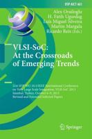 VLSI-SoC - At the Crossroads of Emerging Trends
