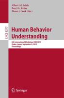 Human Behavior Understanding : 6th International Workshop, HBU 2015, Osaka, Japan, September 8, 2015, Proceedings