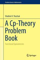 A Cp-Theory Problem Book : Functional Equivalencies