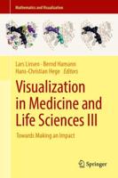 Visualization in Medicine and Life Sciences III : Towards Making an Impact