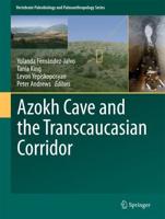 Azokh Caves and the Transcaucasian Corridor