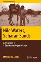 Nile Waters, Saharan Sands : Adventures of a Geomorphologist at Large