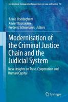 Modernization of the Criminal Justice Chain and the Judicial System