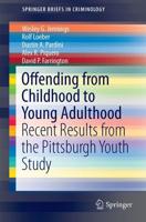 Offending from Childhood to Young Adulthood