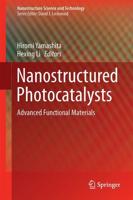 Nanostructured Photocatalysts : Advanced Functional Materials