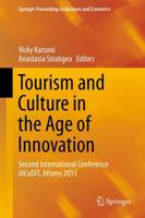 Tourism and Culture in the Age of Innovation : Second International Conference IACuDiT, Athens 2015